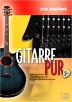 Autschbach, Peter - Gitarre Pur (Band 2). Stiluebergreifendes Lehr-u. Lernmaterial für E- u. Akustik