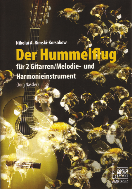 Rimski-Korsakow, Nikolai / Nassler, Jörg - Der Hummelflug. Fuer 2Gitarren/Melodie-und Harmonieinstr,
