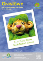 Harald Genkie - Michael Schmoll: Graslöwe. Das Umweltmusical für Kinder (Lehrerausgabe inkl. CD)