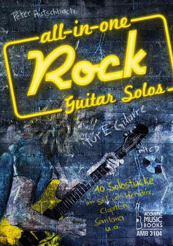 Autschbach, Peter - All in One. Rock Guitar Solos für E-Gitarre. 10 Solostücke im Stil von Hendrix