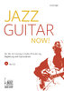 Ilgen, Volker - Jazz Guitar Now! Der leichte Einstieg in Styles, Phrasierung, Begleitung u. Improvi