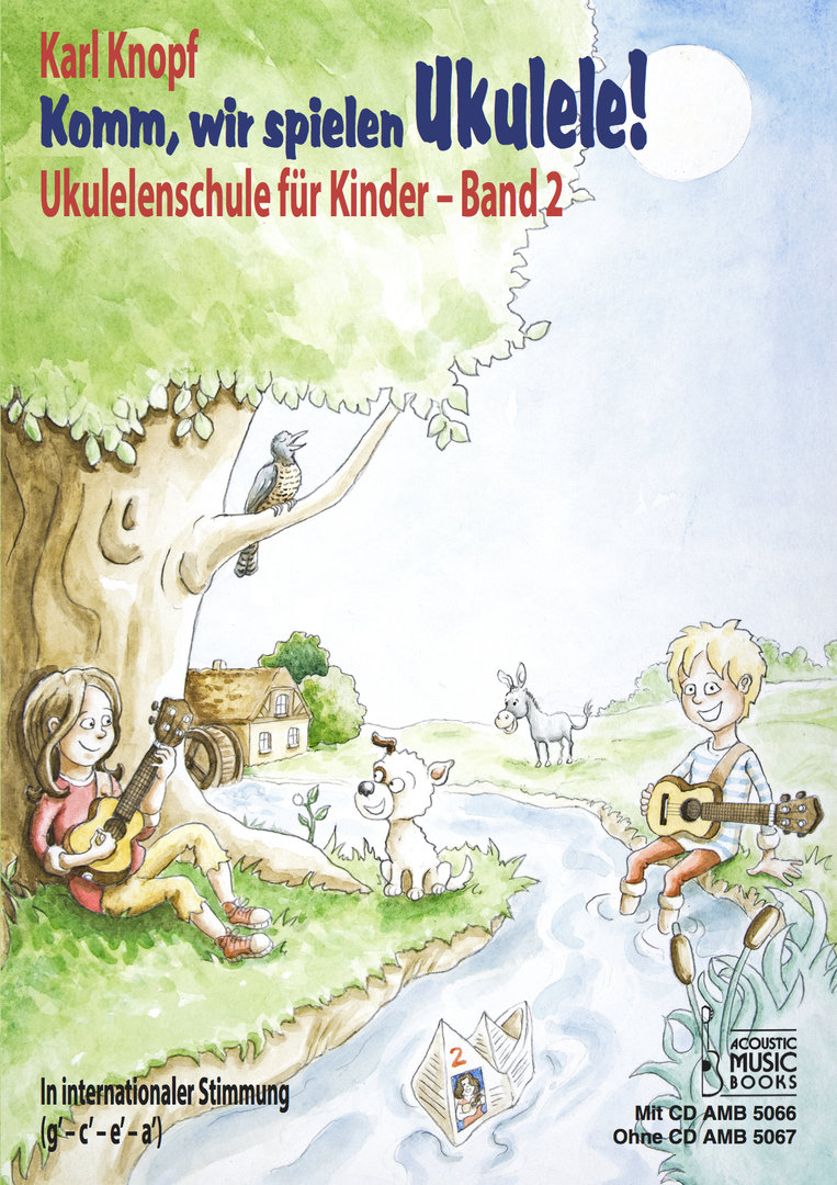Knopf, Karl: Komm, wir spielen Ukulele! Ukulelenschule für Kinder. Band 2. Mit CD. In internationale