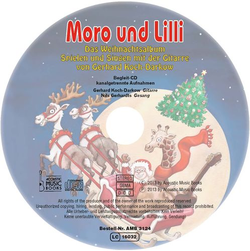 Begleit-CD zu Koch-Darkow, Gerhard: Moro und Lilli. Das Weihnachtsalbum. Spielen und Singen mit der