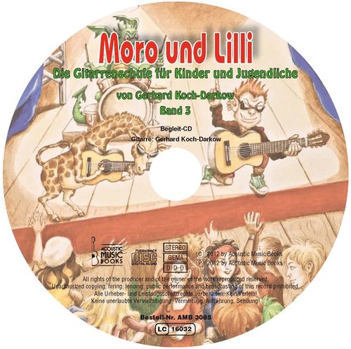 Begleit-CD zu Koch-Darkow, Gerhard: Moro und Lilli. Die Gitarrenschule f. Kinder u. Jugendliche.Bd.3
