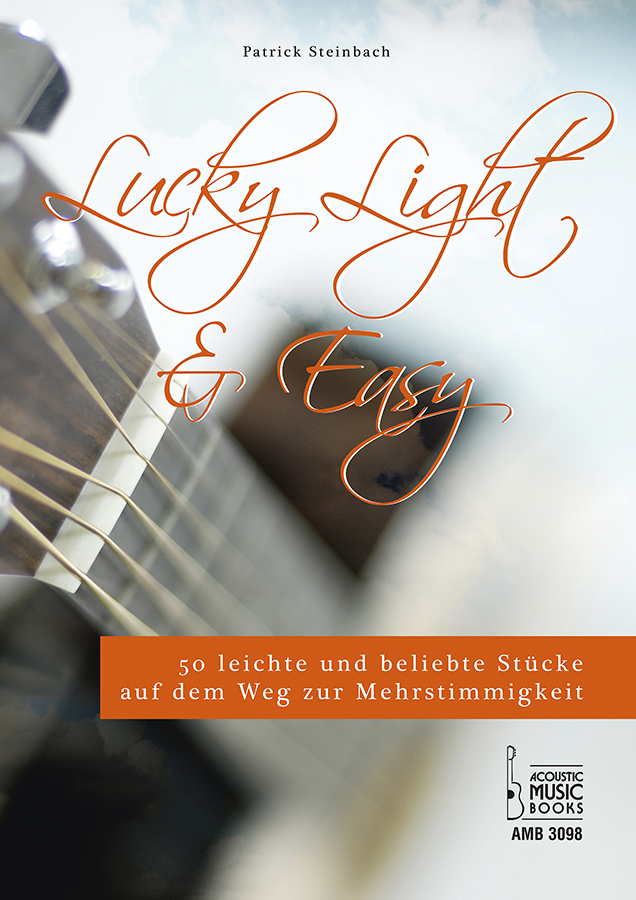 Steinbach, Patrick - Lucky, Light & Easy. 50 leichte u. beliebte Stücke a. d. Weg z. Mehrst. Mit CD