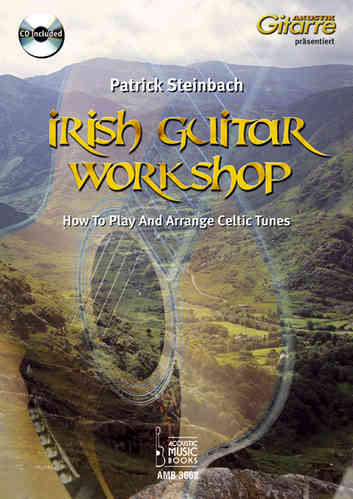 Steinbach, Patrick - Irish Guitar Workshop. How to Play And Arrange Celtic Tunes