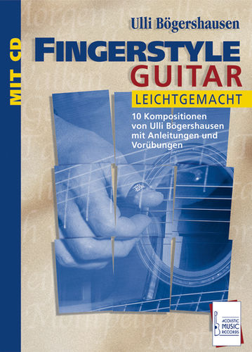 Bögershausen, Ulli - Fingerstyle Guitar leichtgemacht