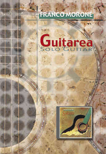 Morone, Franco - Guitarea. Solo Guitar