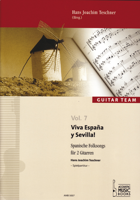 Teschner, Hans Joachim - Viva España y Sevilla! Fuer 2 Gitarren. GUITAR TEAM Vol. 7