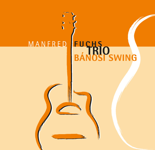 Manfred Fuchs Trio - Bánosi Swing