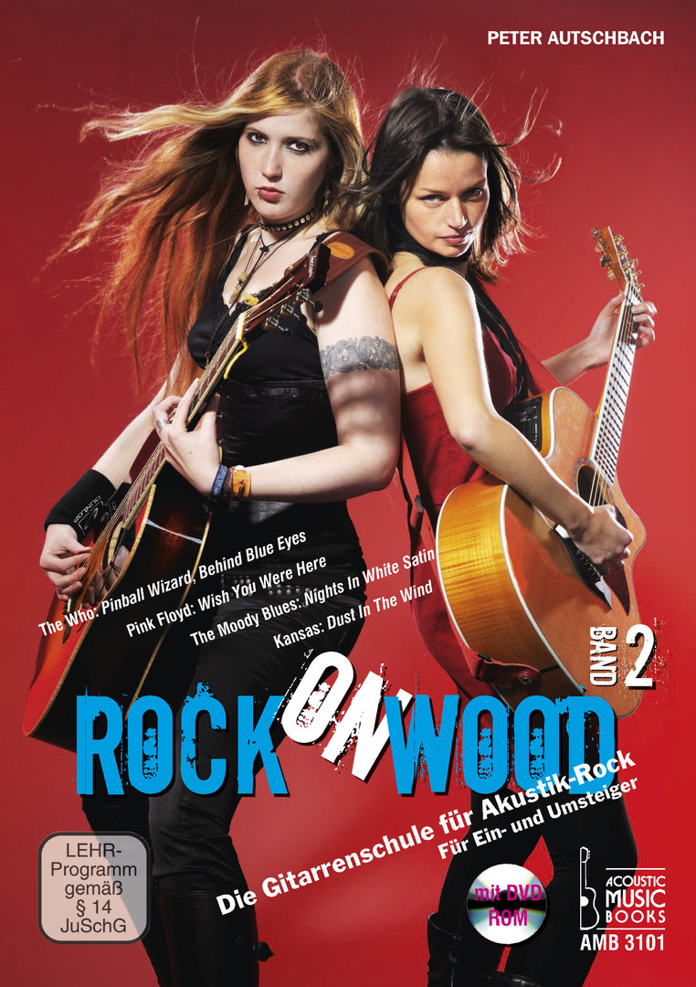 Autschbach, Peter - Rock on Wood. Band 2. Die Gitarrenschule für Akustik Rock. Für Ein- u. Umsteiger