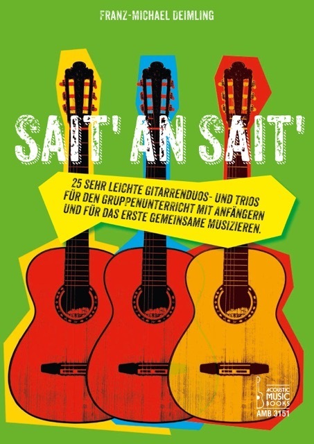 Deimling, Franz-Michael - Sait' an Sait'. 25 sehr leichte Gitarrenduos u. -trios für den Gruppenunte