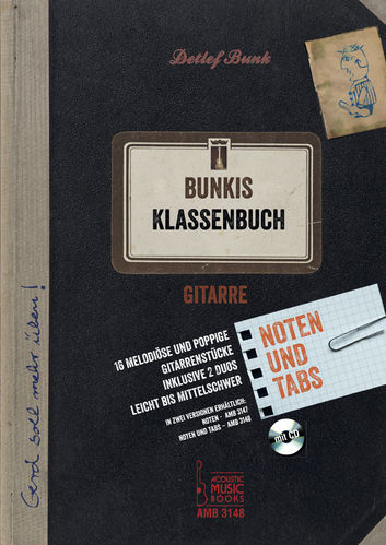 Bunk, Detlef - Bunkis Klassenbuch. 16 melodiöse und poppige Gitarrenstücke.  Noten u. TABS