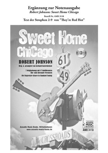 Ergänzung zu Robert Johnson: Sweet Home Chicago. Strophen 2-9 von "They're Red Hot"