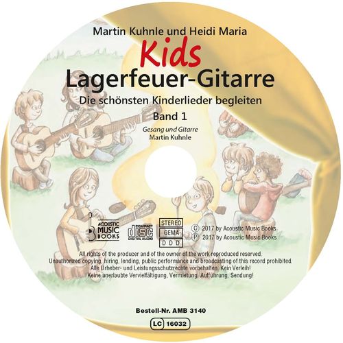 Begleit-CD zu: Kuhnle, Martin u. Maria, Heidi - KIDS Lagerfeuergitarre. Die schönsten Kinderlieder