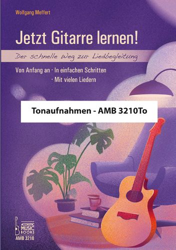 Meffert, Wolfgang: Jetzt Gitarre lernen! - Tonaufnahmen